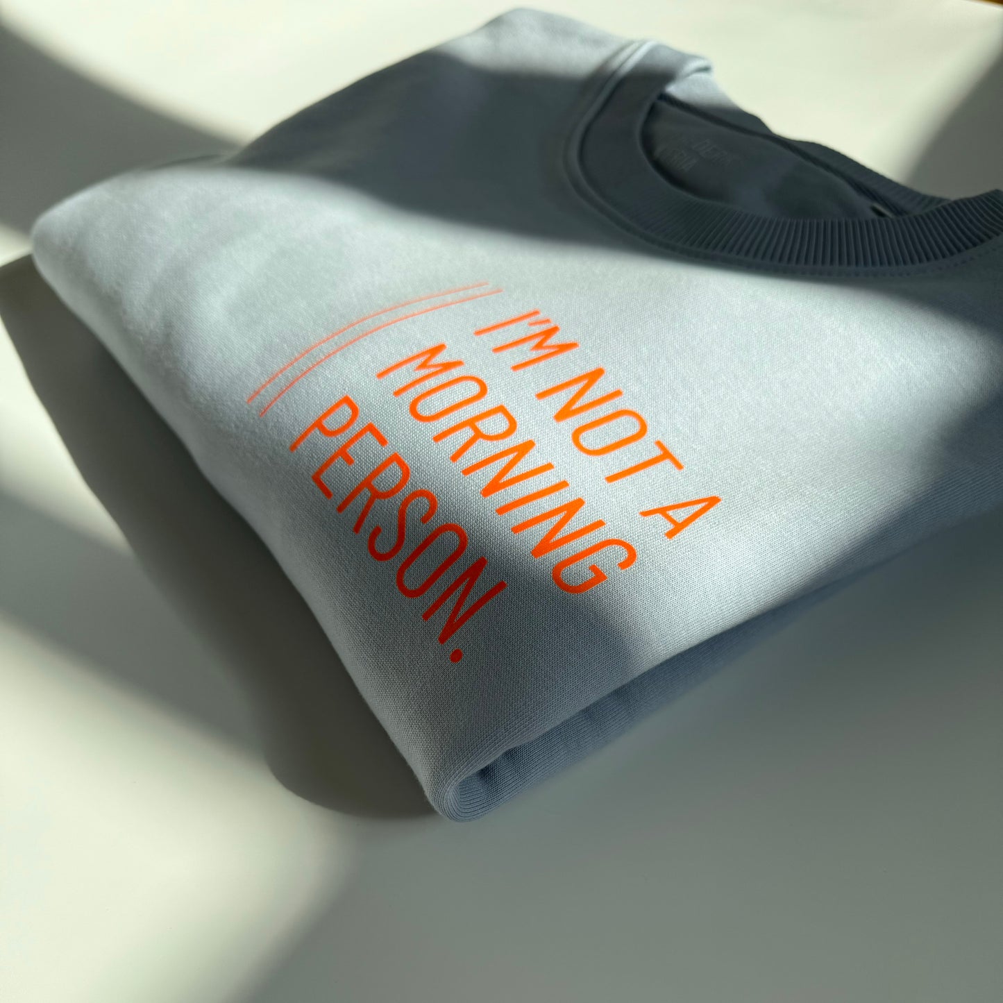 OVERSIZE Sweatshirt Frauen 'I'm not a morning person': Serene Blue / Neon Orange