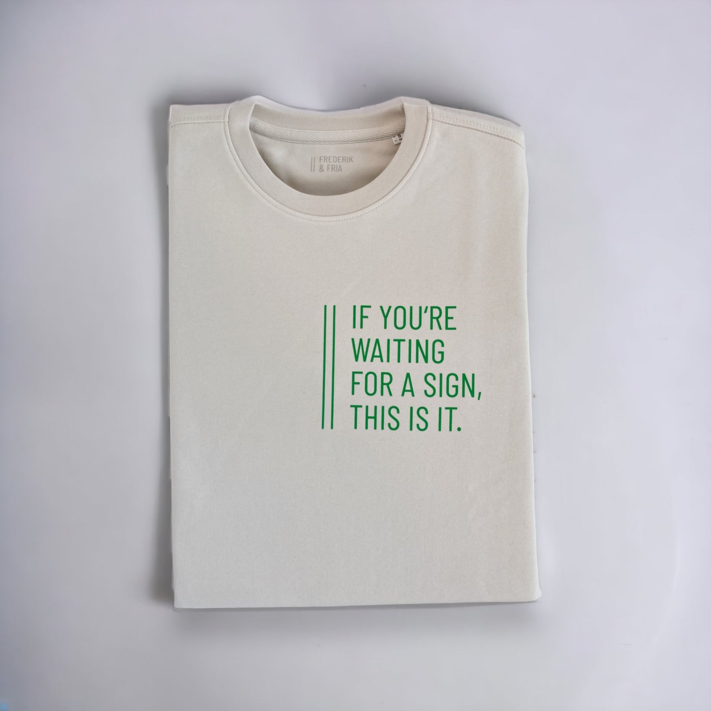% Reduziertes Einzelteil: Sweatshirt Unisex 'If you're waiting for a sign...': Vintage White / Grün, S