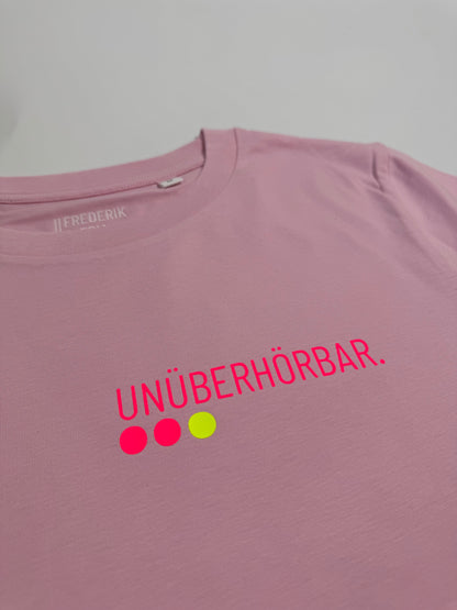 T-Shirt Frauen ‚Unüberhörbar.‘