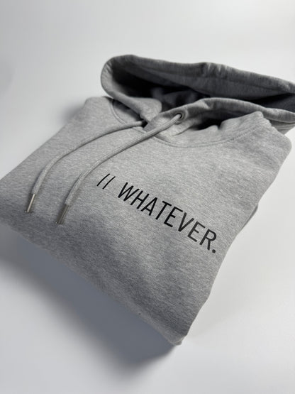 Hoodie Unisex ' Whatever.': Heather Grey / Schwarz