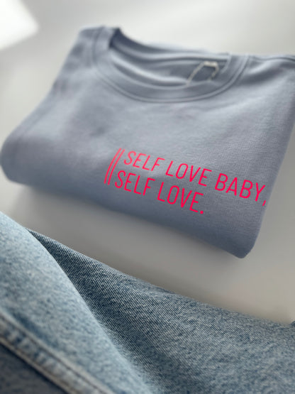 Sweatshirt Unisex 'Self love baby, self love.': Serene Blue / Neon Pink