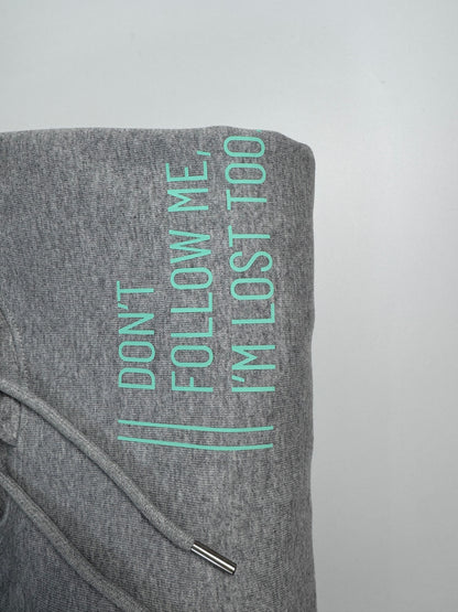 Hoodie Unisex 'Don’t follow me, I’m lost too.': Heather Grey / Blass Türkis