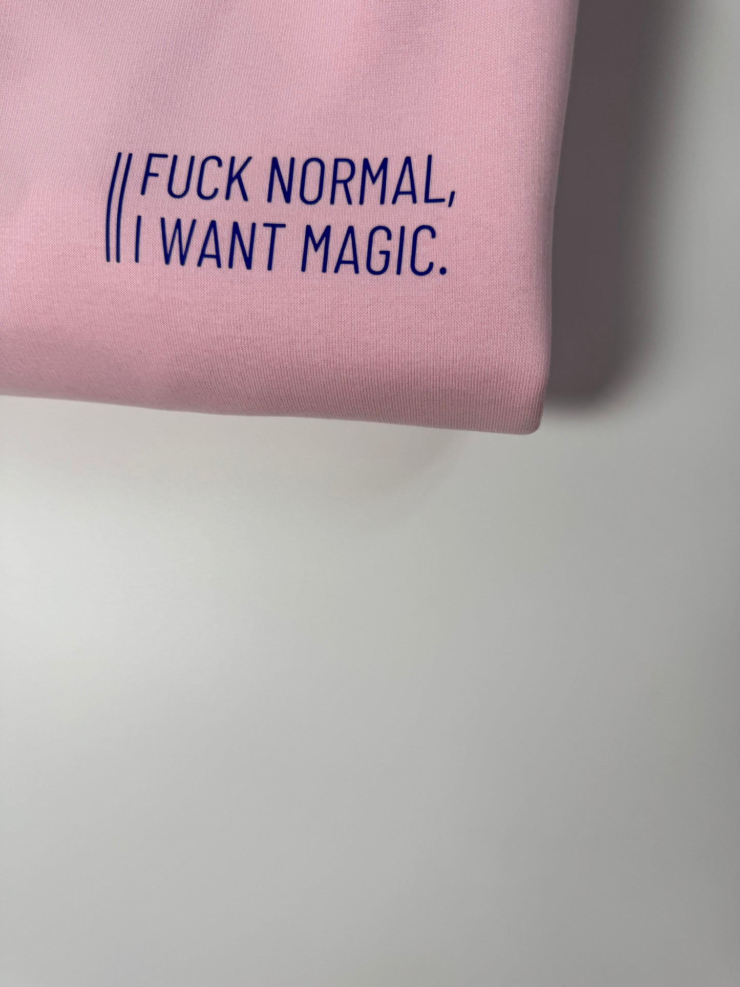 Sweatshirt Unisex ‚Fuck normal, I want magic.‘ (B), Rosa / Blau