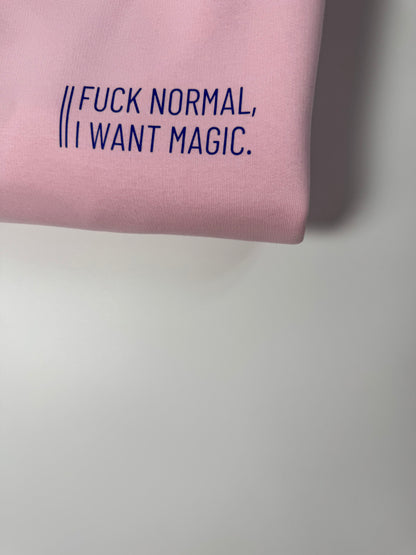 Sweatshirt Unisex ‚Fuck normal, I want magic.‘ (B), Rosa / Blau