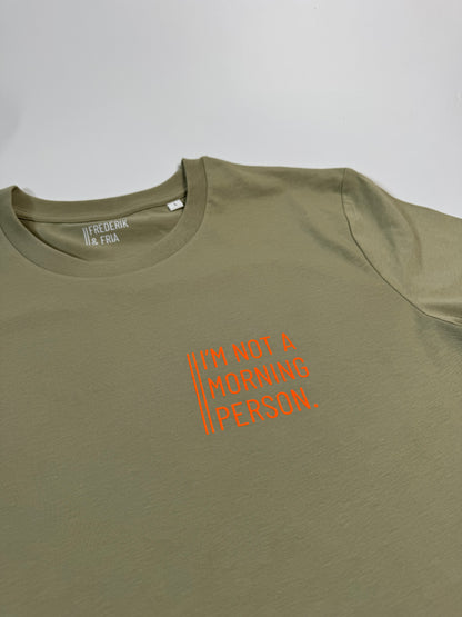 T-Shirt Unisex ‚I‘m not a morning person.‘ Graugrün / Neon Orange