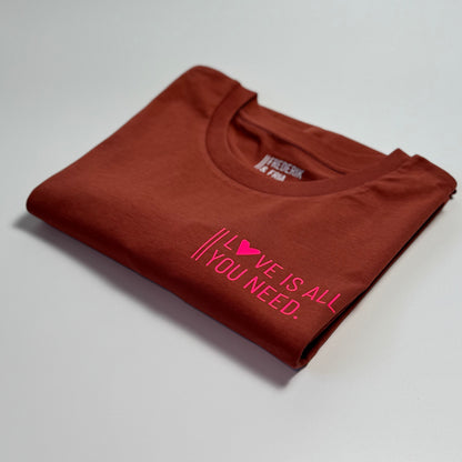 T-Shirt Unisex ‚Love is all you need.‘ Hibiscus / Neon Pink