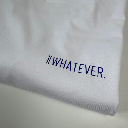T-Shirt Unisex 'Whatever.': weiß / blau