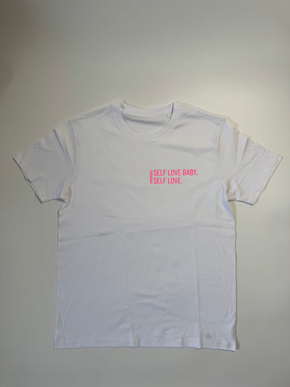 T-Shirt Unisex, 'Self love baby, self love.', Weiß / Neon Pink