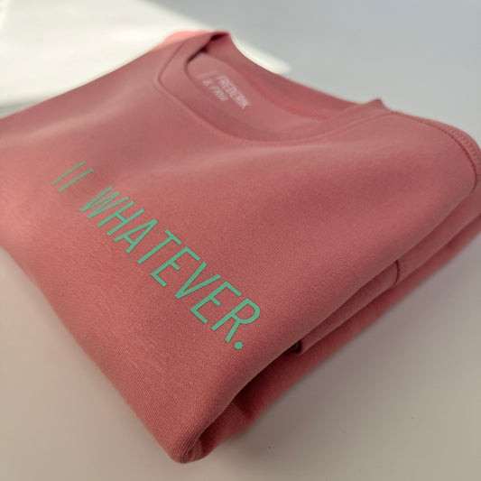 Sweatshirt Unisex 'Whatever.': Canyon Pink / Mint