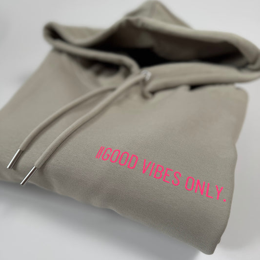 Hoodie Unisex 'Good Vibes Only.': Stone / Neon Pink
