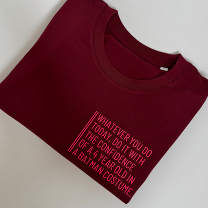T-Shirt, Frauen, 'Whatever you do today....‘, Burgundy / Neon Pink