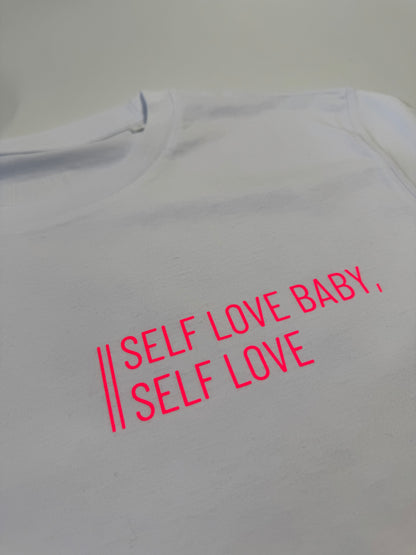 T-Shirt Unisex, 'Self love baby, self love.', Weiß / Neon Pink