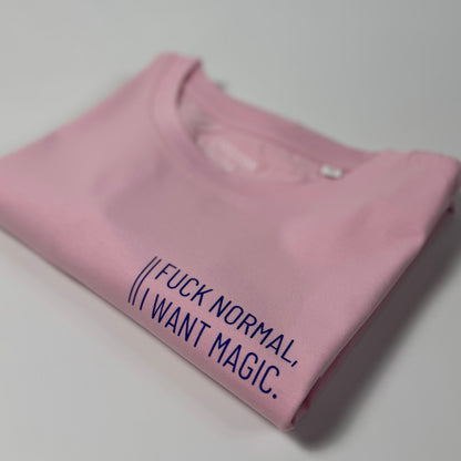 T-Shirt, Frauen, ‚Fuck normal, I want magic.‘, Rosa / Blau