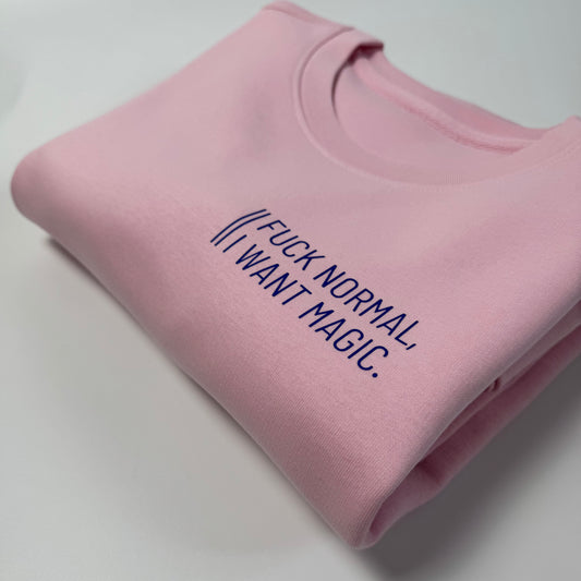 Sweatshirt Unisex ‚Fuck normal, I want magic.‘, Rosa | Blau