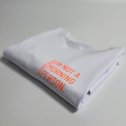 T-Shirt, Frauen, ‚I‘m not a morning person.‘, Weiß / Neon Orange