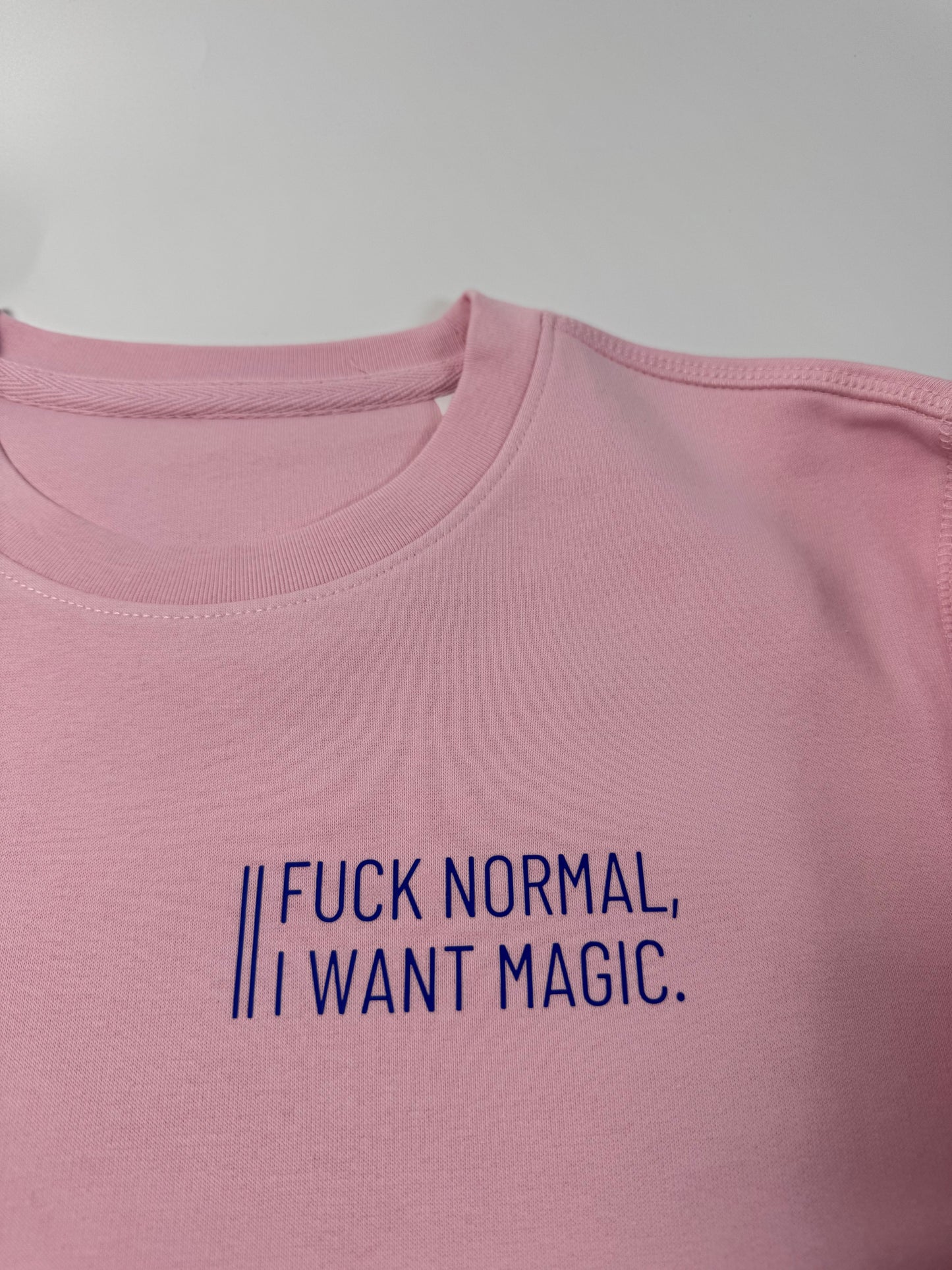 Sweatshirt Unisex ‚Fuck normal, I want magic.‘, Rosa | Blau
