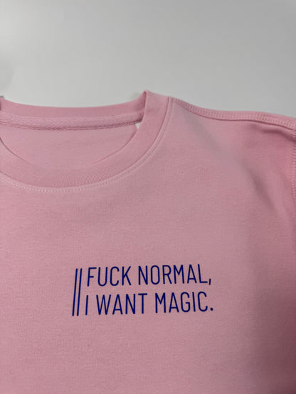Sweatshirt Unisex ‚Fuck normal, I want magic.‘, Rosa | Blau