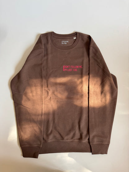 Sweatshirt Unisex 'Don't follow me, I'm lost too.': Mocca / Neon Pink