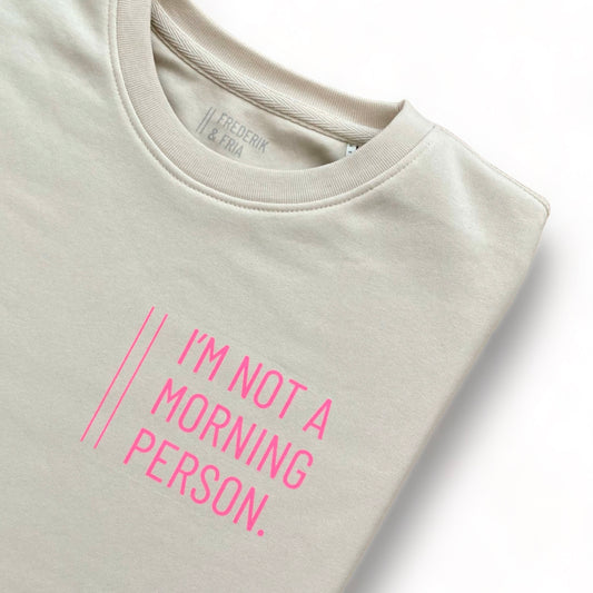 Sweatshirt Unisex 'I'm not a morning person': Vintage White / rosa